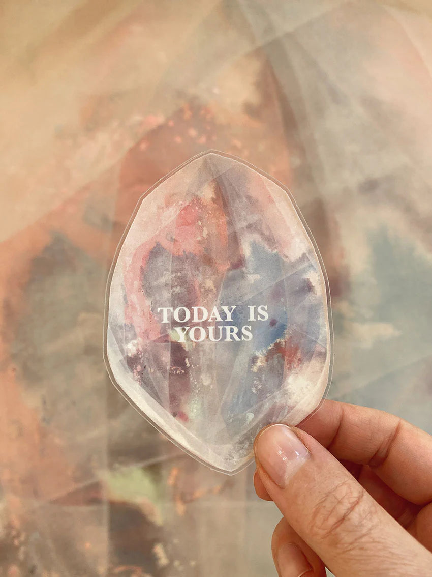 Sticker - Today is yours